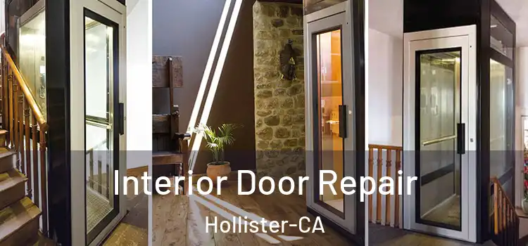  Interior Door Repair Hollister-CA